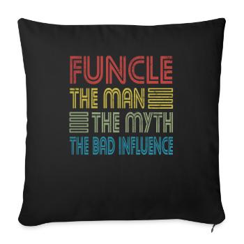 Uncle Funcle Man Myth Bad Influence Godfather - Sofa pillowcase 17,3'' x 17,3'' (45 x 45 cm) - black - Front