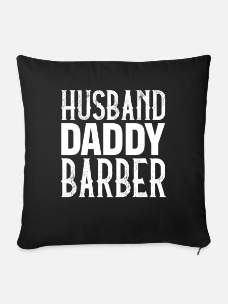 Husband Daddy Barber - Sofakissenbezug 45 x 45 cm - Schwarz