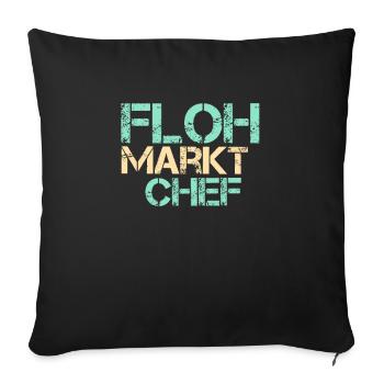 Flohmarkt Chef Markt Tag Geschenk Händler Trödelma - Sofakissenbezug 45 x 45 cm - Schwarz - Vorne