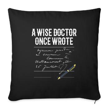 A Wise Doctor Once Wrote Doctor Funny - Sofa pillowcase 17,3'' x 17,3'' (45 x 45 cm) - black - Front
