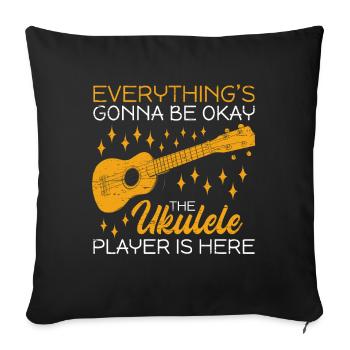 All right The ukulele player is here - Sofa pillowcase 17,3'' x 17,3'' (45 x 45 cm) - black - Front