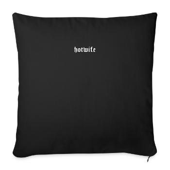 Hotwife Aesthetic Soft Grunge Eboy Egirl Geschenk - Sofakissenbezug 45 x 45 cm - Schwarz - Vorne