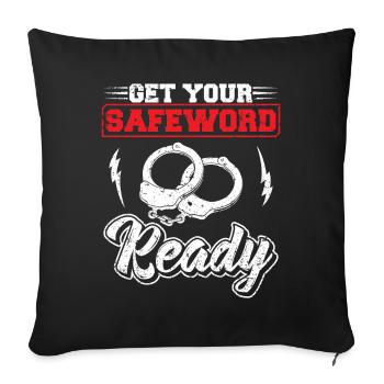 Lustig erhalten Sie Ihre Safeworld Bereit BDSM - Sofakissenbezug 45 x 45 cm - Schwarz - Vorne