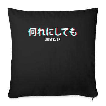Whatever Japanisches Vaporwave Aesthetic Geschenk - Sofakissenbezug 45 x 45 cm - Schwarz - Vorne