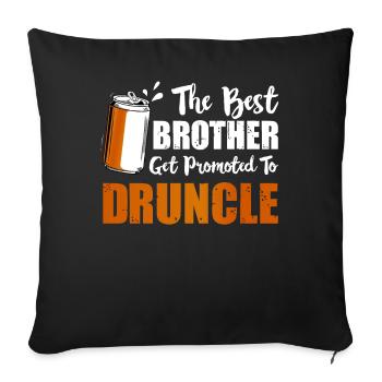 The Best Brother Get Promoted To Druncle Cadeau - Housse de coussin décorative 45 x 45 cm - noir - Devant