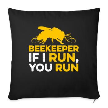 Beekeeper If I Run Abeilles Abeilles Apiculture Apiculture - Housse de coussin décorative 45 x 45 cm - noir - Devant