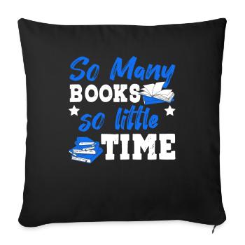 Many Books Little Time Bücher Bibliotek Kapitel - Sofakissenbezug 45 x 45 cm - Schwarz - Vorne