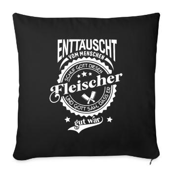 Lustiger Spruch für Beruf Fleischer - Sofakissenbezug 45 x 45 cm - Schwarz - Vorne