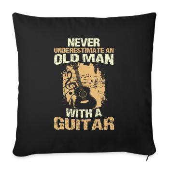 Never Underestimate an Old Man With A Guitar - Sofa pillowcase 17,3'' x 17,3'' (45 x 45 cm) - black - Front