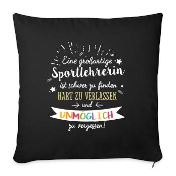 Großartige Sportlehrerin Spruch Abschied Geschenk - Sofakissenbezug 45 x 45 cm - Schwarz - Vorne