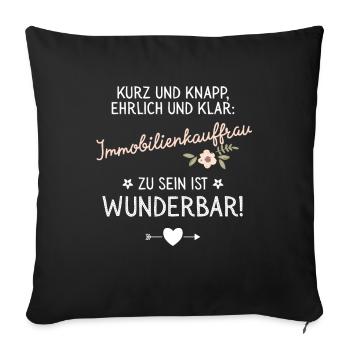 Geschenk Immobilienkauffrau sein ist Wunderbar Spr - Sofakissenbezug 45 x 45 cm - Schwarz - Vorne