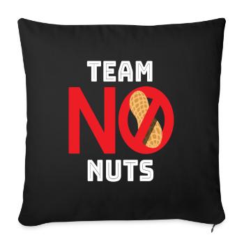 Team No Nuts Nüsse Nuss Nussalergie - Sofakissenbezug 45 x 45 cm - Schwarz - Vorne