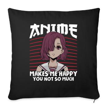 Anime Makes Me Happy You Not So Much Anime Waifu - Housse de coussin décorative 45 x 45 cm - noir - Devant