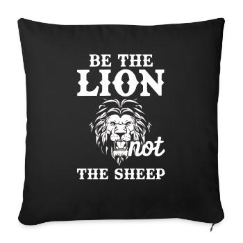 Be The Lion Not The Sheep Sheep Lion Predator - Sofa pillowcase 17,3'' x 17,3'' (45 x 45 cm) - black - Front