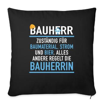Bauherr Baumaterial Strom Bier Bauherrin Baustelle - Sofakissenbezug 45 x 45 cm - Schwarz - Vorne