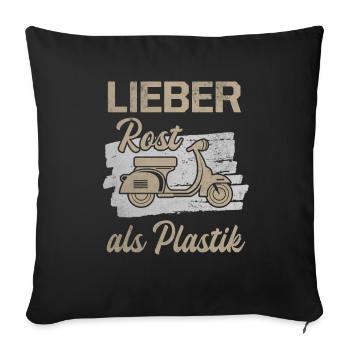 Lieber Rost Als Plastik Roller Motorroller Scooter - Sofakissenbezug 45 x 45 cm - Schwarz - Vorne