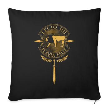 Legio IIII Flavia Felix - Römische Legion - Sofakissenbezug 45 x 45 cm - Schwarz - Vorne