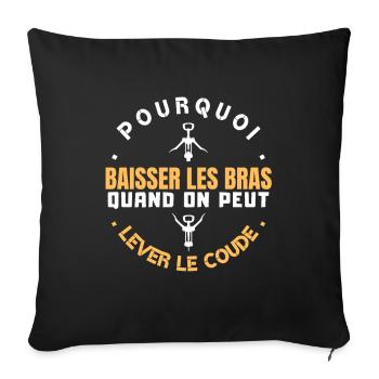 Apéro Alcool humour - Lever de coude - Housse de coussin décorative 45 x 45 cm - noir - Devant
