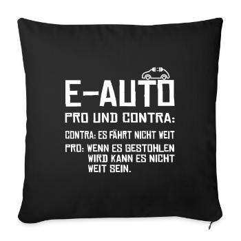Anti Elektroauto gegen E-Auto mit Strom lustig - Sofakissenbezug 45 x 45 cm - Schwarz - Vorne