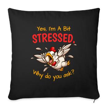 Yes, In A Bit Stressed Stress stressed - Sofa pillowcase 17,3'' x 17,3'' (45 x 45 cm) - black - Front