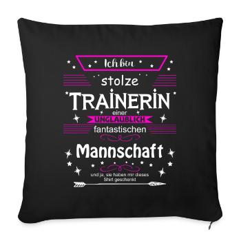 Trainerin einer fantastischen Mannschaft - Sofakissenbezug 45 x 45 cm - Schwarz - Vorne