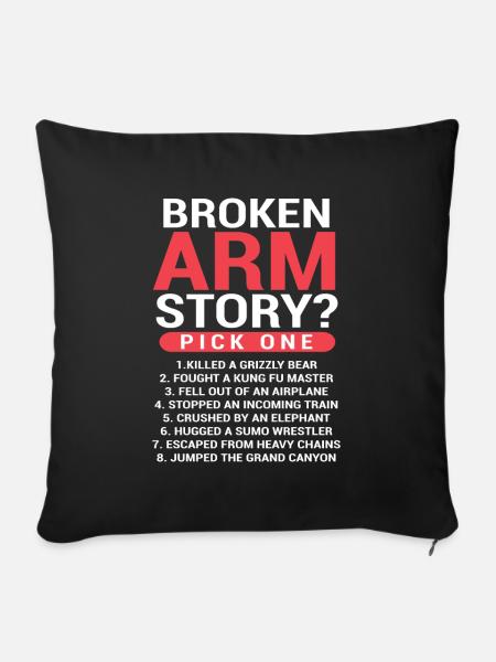 Broken Arm Story Pick One Arm Fracture - Sofa pillowcase 17,3'' x 17,3'' (45 x 45 cm) - black