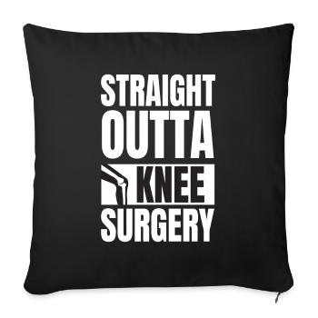 Straight Outta Knee Surgery Knie Op - Sofa pillowcase 17,3'' x 17,3'' (45 x 45 cm) - black - Front