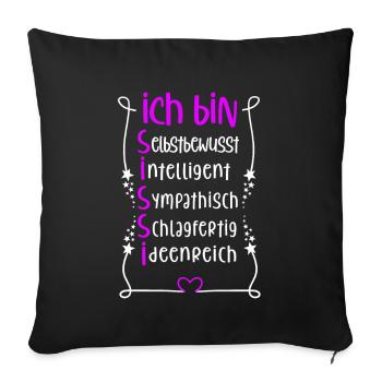 Für den besten Menschen - Ich bin Sissi - Sofakissenbezug 45 x 45 cm - Schwarz - Vorne