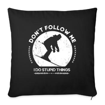 Skier Sayings Don't follow Skialpin Ski Holiday - Sofa pillowcase 17,3'' x 17,3'' (45 x 45 cm) - black - Front