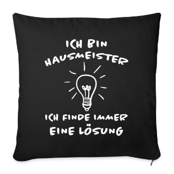 Hausmeister Lustiger Spruch Hausverwalter Geschenk - Sofakissenbezug 45 x 45 cm - Schwarz - Vorne