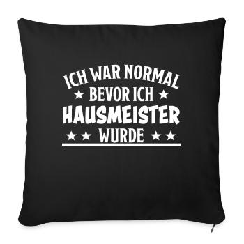 Hausmeister Lustiger Spruch Hausverwalter Geschenk - Sofakissenbezug 45 x 45 cm - Schwarz - Vorne