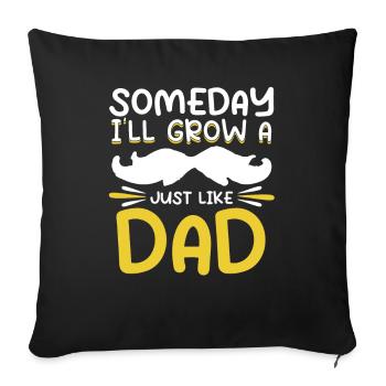 Grow Beard Like Dad Papa Son Beard Wearer Role Model - Sofa pillowcase 17,3'' x 17,3'' (45 x 45 cm) - black - Front