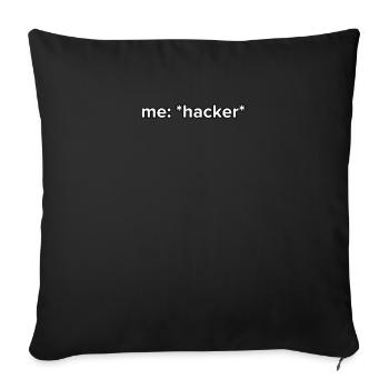 Funny Hacker Meme - Sofa pillowcase 17,3'' x 17,3'' (45 x 45 cm) - black - Front