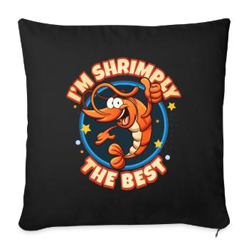 Shrimply The Best Shrimp Seafood - Sofa pillowcase 17,3'' x 17,3'' (45 x 45 cm) - black - Front