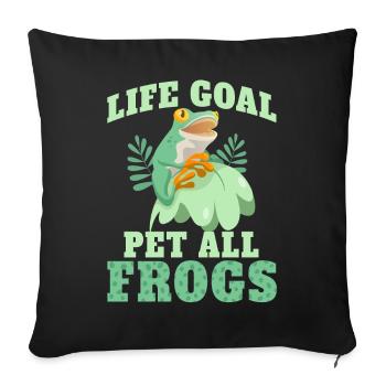Funny Frog Life Goal PetTing All Frogs - Sofa pillowcase 17,3'' x 17,3'' (45 x 45 cm) - black - Front