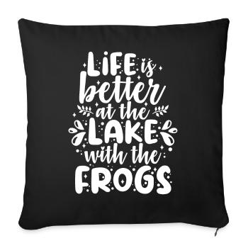 Frog life is better at the lake with frogs - Sofa pillowcase 17,3'' x 17,3'' (45 x 45 cm) - black - Front