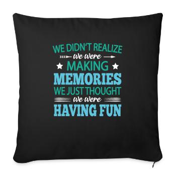 Faire des souvenirs en s’amusant en disant spirituellement - Housse de coussin décorative 45 x 45 cm - noir - Devant