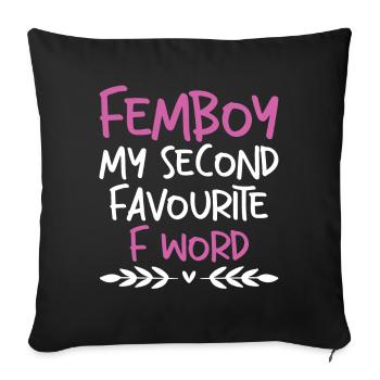 Funny Femboy Gift - Sofa pillowcase 17,3'' x 17,3'' (45 x 45 cm) - black - Front