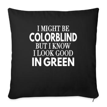 Colorblind But Look Good In Green Glasses - Sofa pillowcase 17,3'' x 17,3'' (45 x 45 cm) - black - Front
