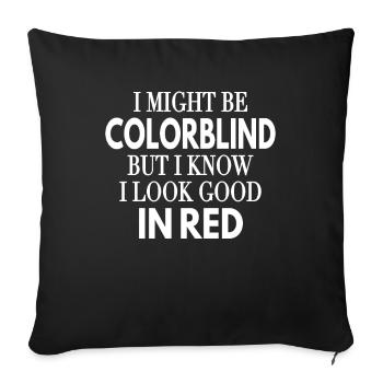Colorblind But Look Good In Red Glasses - Sofa pillowcase 17,3'' x 17,3'' (45 x 45 cm) - black - Front