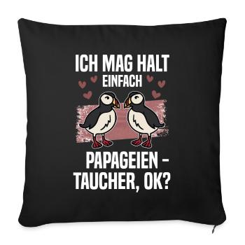 Ich Mag Halt Einfach Papageientaucher Ok Puffin - Sofakissenbezug 45 x 45 cm - Schwarz - Vorne