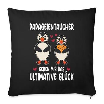 Papageientaucher Geben Mir Das Ultimative Glück - Sofakissenbezug 45 x 45 cm - Schwarz - Vorne