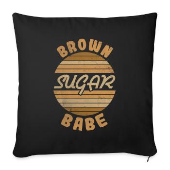 Brown Sugar Babe Vintage Brown Skin Color History - Sofa pillowcase 17,3'' x 17,3'' (45 x 45 cm) - black - Front