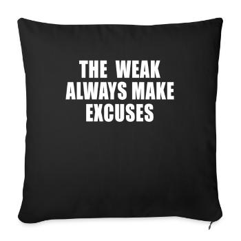 Faible Toujours trouver des excuses Fitness Gym Motivation - Housse de coussin décorative 45 x 45 cm - noir - Devant