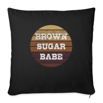 Brown Sugar Babe - Sofakissenbezug 45 x 45 cm - Schwarz - Vorne