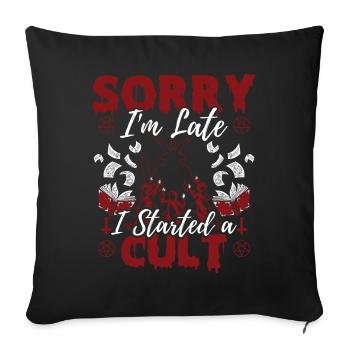 Drôle culte occulte Désolé je suis en retard j’ai - Housse de coussin décorative 45 x 45 cm - noir - Devant