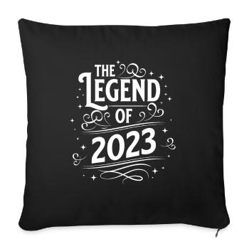 The legend of 2023 birthday - Sofa pillowcase 17,3'' x 17,3'' (45 x 45 cm) - black - Front
