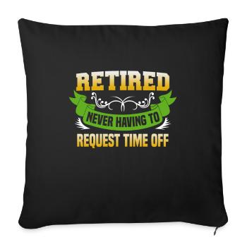 Retirement Gift idea Pensioner Work colleague - Sofa pillowcase 17,3'' x 17,3'' (45 x 45 cm) - black - Front