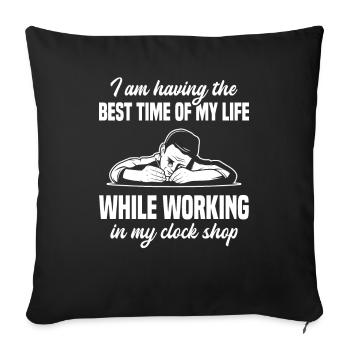 Uhrmacher Spruch Für Uhrmachermeister Geschenk - Sofakissenbezug 45 x 45 cm - Schwarz - Vorne