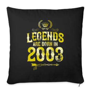 2003 legends born in - Sofa pillowcase 17,3'' x 17,3'' (45 x 45 cm) - black - Front
